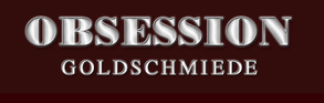 OBSESSION Schmuck & Objekt AG