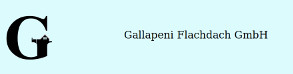 Gallapeni Flachdach GmbH