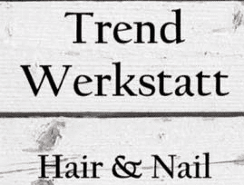 Trendwerkstatt Hair&Nail